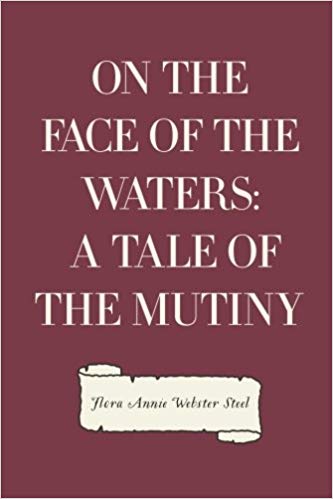 On the Face of the Waters: A Tale of the Mutiny